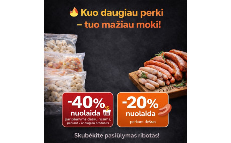 Kuo daugiau perki – tuo mažiau moki! Kuo daugiau perki – tuo mažiau moki!